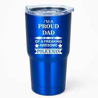 I'm A Proud Dad Of A Freaking Awesome Policeman Tumbler