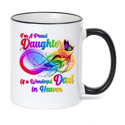 I'm A Proud Daughter Of A Wonder Dad In Heaven 11oz Black Color Changing Mug