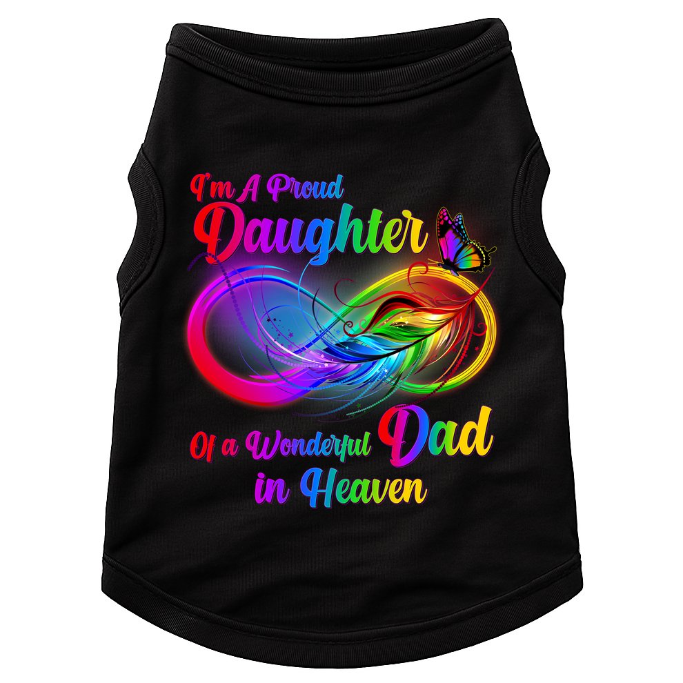 I'm A Proud Daughter Of A Wonder Dad In Heaven Doggie Tank