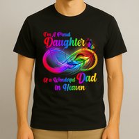 I'm A Proud Daughter Of A Wonder Dad In Heaven T-Shirt