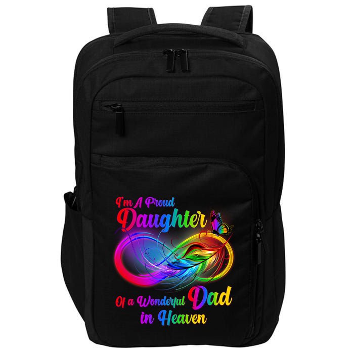 I'm A Proud Daughter Of A Wonder Dad In Heaven Impact Tech Backpack