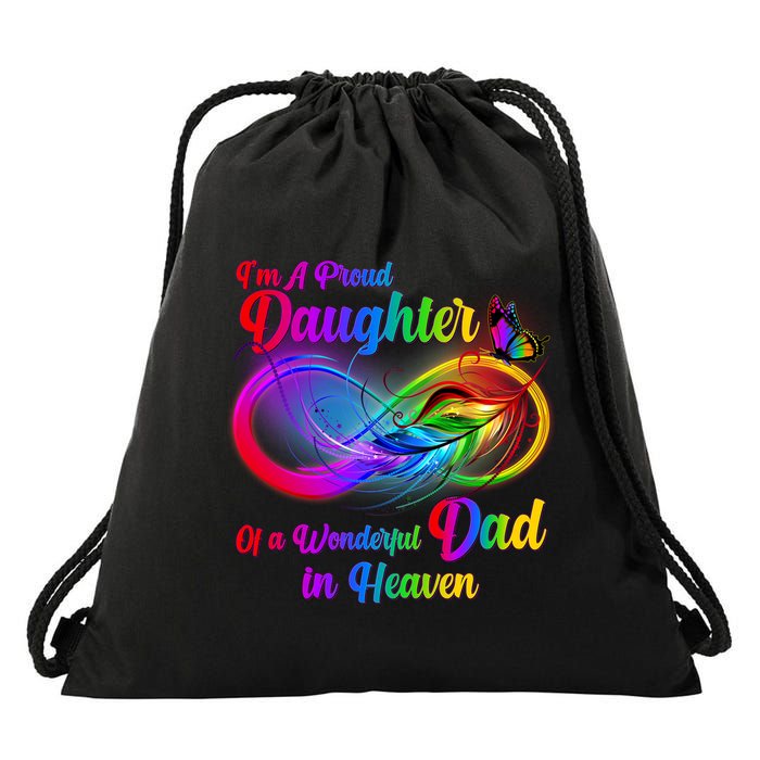 I'm A Proud Daughter Of A Wonder Dad In Heaven Drawstring Bag