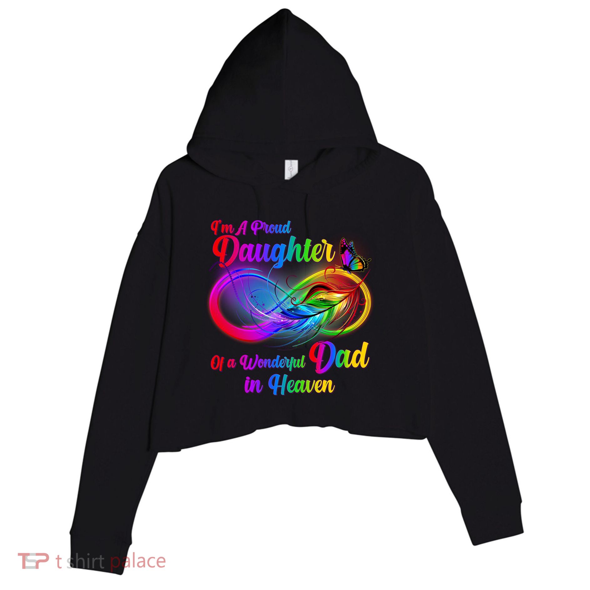 I'm A Proud Daughter Of A Wonder Dad In Heaven Crop Fleece Hoodie