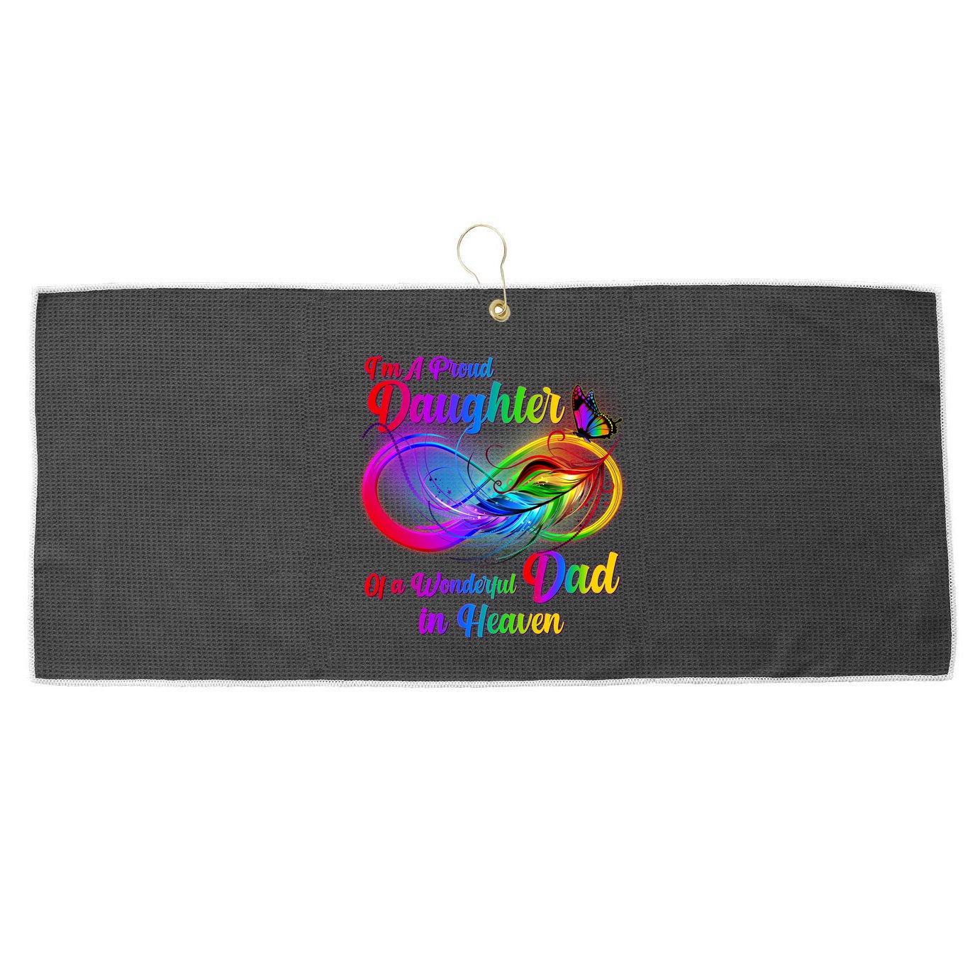 I'm A Proud Daughter Of A Wonder Dad In Heaven Large Microfiber Waffle Golf Towel