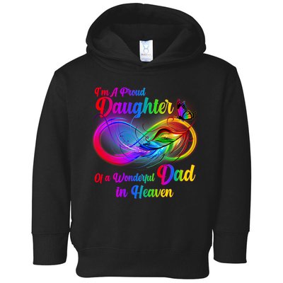 I'm A Proud Daughter Of A Wonder Dad In Heaven Toddler Hoodie
