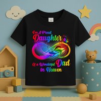 I'm A Proud Daughter Of A Wonder Dad In Heaven Toddler T-Shirt