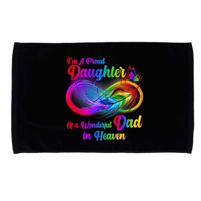 I'm A Proud Daughter Of A Wonder Dad In Heaven Microfiber Hand Towel