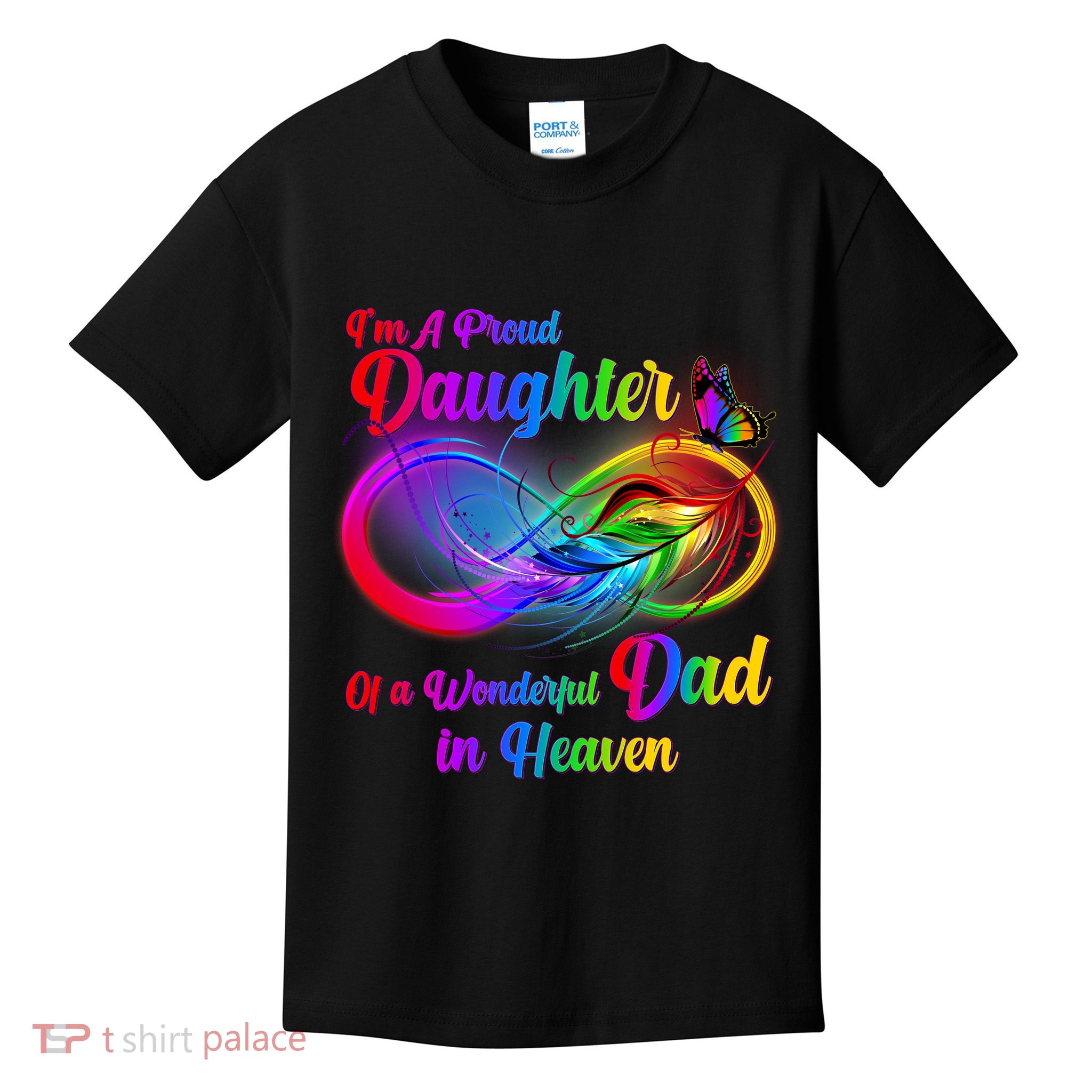 I'm A Proud Daughter Of A Wonder Dad In Heaven Kids T-Shirt