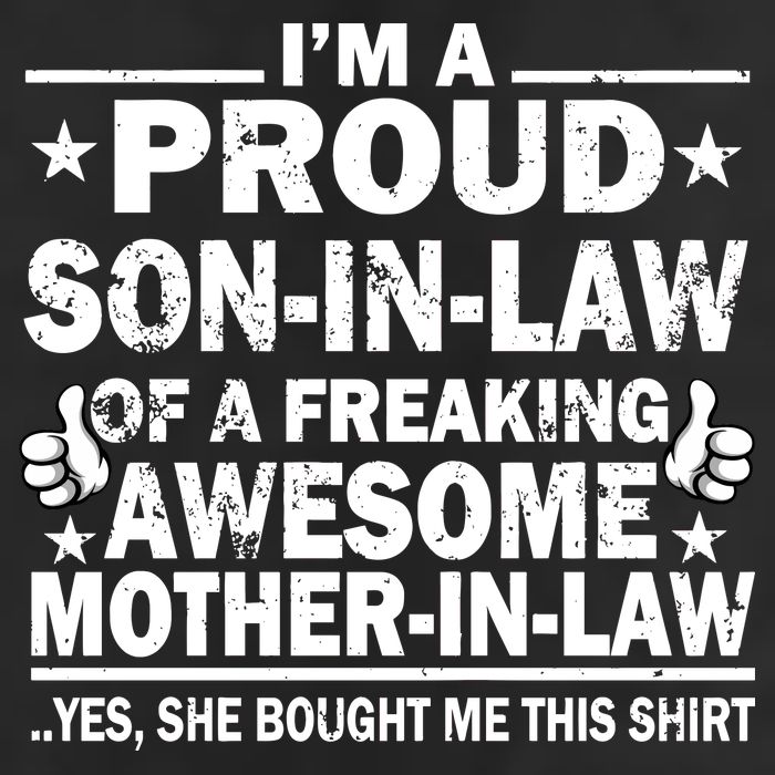 I'm A Proud Son In Law Of A Freaking Awesome Mother In Law Adult Drive Performance Visor