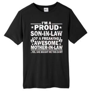 I'm A Proud Son In Law Of A Freaking Awesome Mother In Law Tall Fusion ChromaSoft Performance T-Shirt