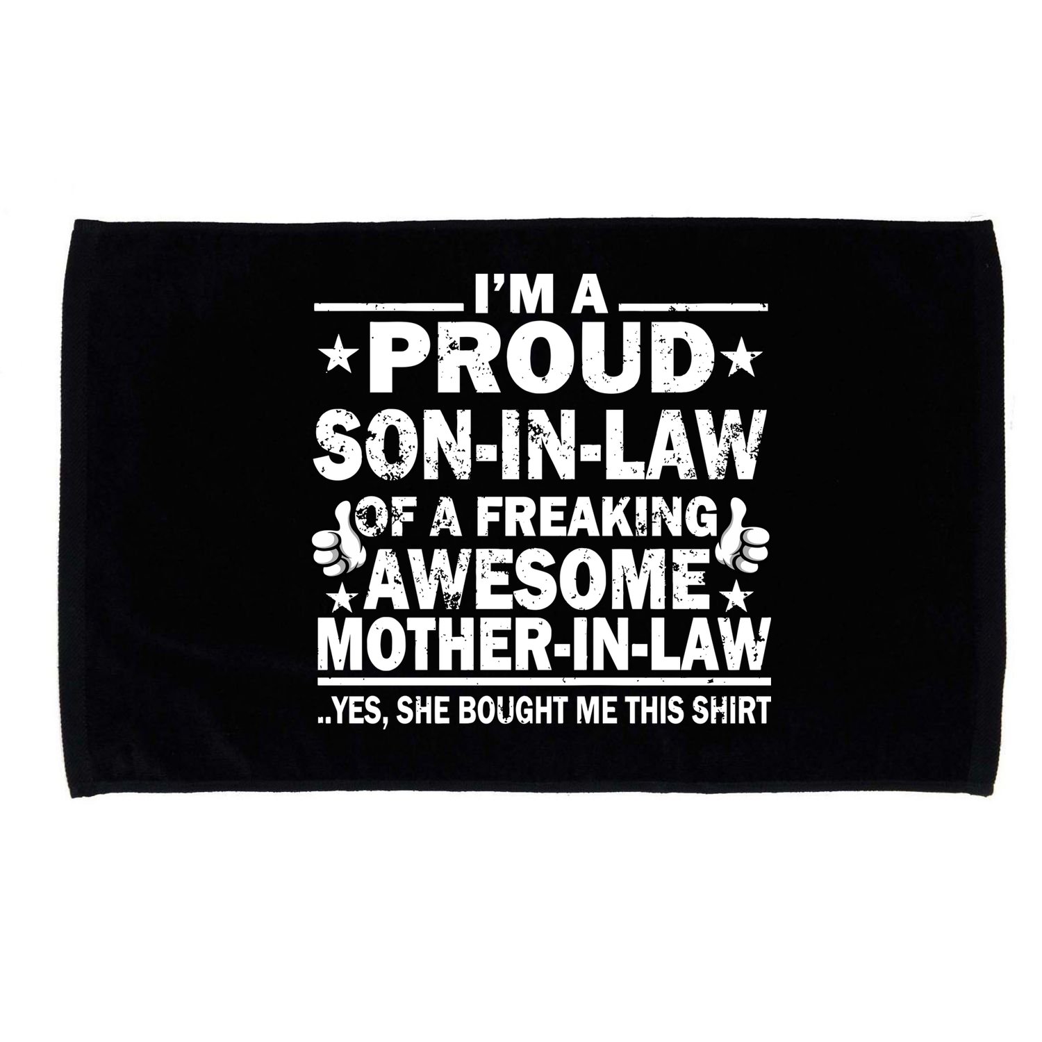 I'm A Proud Son In Law Of A Freaking Awesome Mother In Law Microfiber Hand Towel