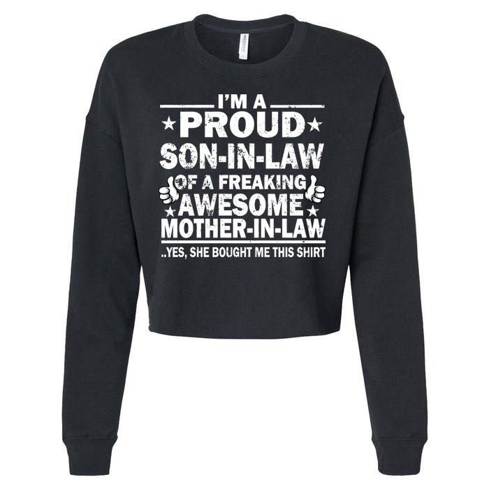 I'm A Proud Son In Law Of A Freaking Awesome Mother In Law Cropped Pullover Crew