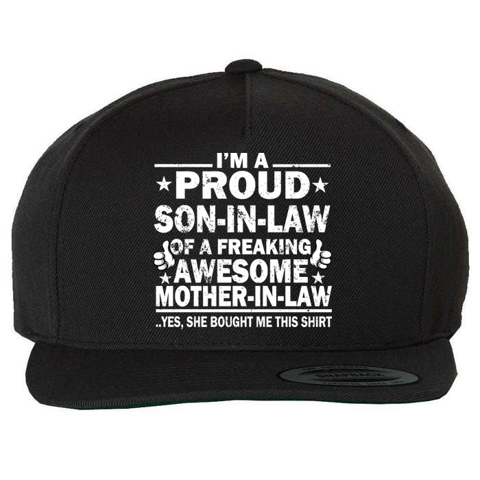 I'm A Proud Son In Law Of A Freaking Awesome Mother In Law Wool Snapback Cap