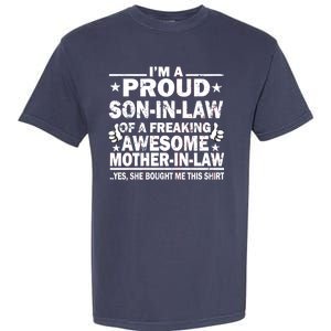 I'm A Proud Son In Law Of A Freaking Awesome Mother In Law Garment-Dyed Heavyweight T-Shirt