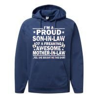 I'm A Proud Son In Law Of A Freaking Awesome Mother In Law Performance Fleece Hoodie