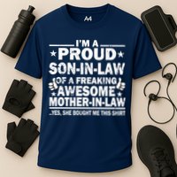 I'm A Proud Son In Law Of A Freaking Awesome Mother In Law Cooling Performance Crew T-Shirt
