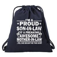 I'm A Proud Son In Law Of A Freaking Awesome Mother In Law Drawstring Bag