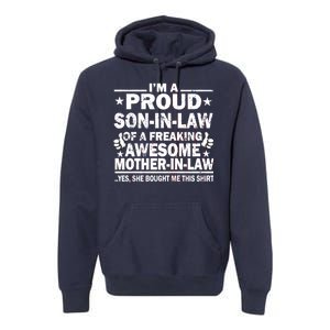 I'm A Proud Son In Law Of A Freaking Awesome Mother In Law Premium Hoodie