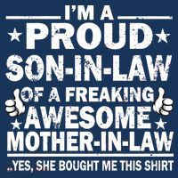 I'm A Proud Son In Law Of A Freaking Awesome Mother In Law Poster
