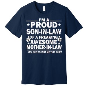 I'm A Proud Son In Law Of A Freaking Awesome Mother In Law Premium T-Shirt