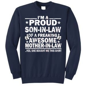 I'm A Proud Son In Law Of A Freaking Awesome Mother In Law Tall Sweatshirt