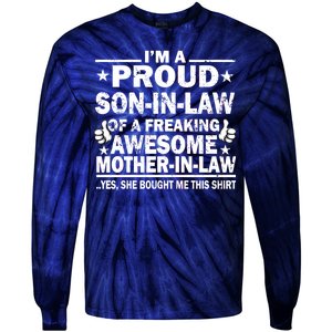 I'm A Proud Son In Law Of A Freaking Awesome Mother In Law Tie-Dye Long Sleeve Shirt