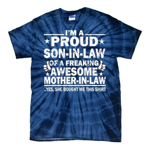 I'm A Proud Son In Law Of A Freaking Awesome Mother In Law Tie-Dye T-Shirt