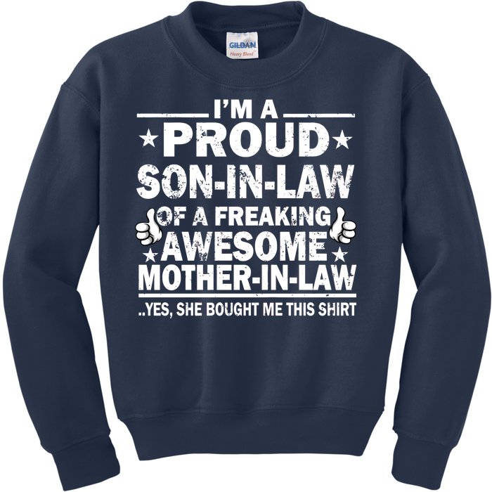 I'm A Proud Son In Law Of A Freaking Awesome Mother In Law Kids Sweatshirt