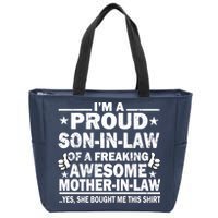 I'm A Proud Son In Law Of A Freaking Awesome Mother In Law Zip Tote Bag