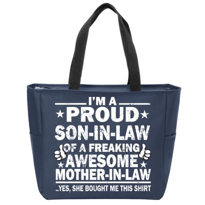 I'm A Proud Son In Law Of A Freaking Awesome Mother In Law Zip Tote Bag