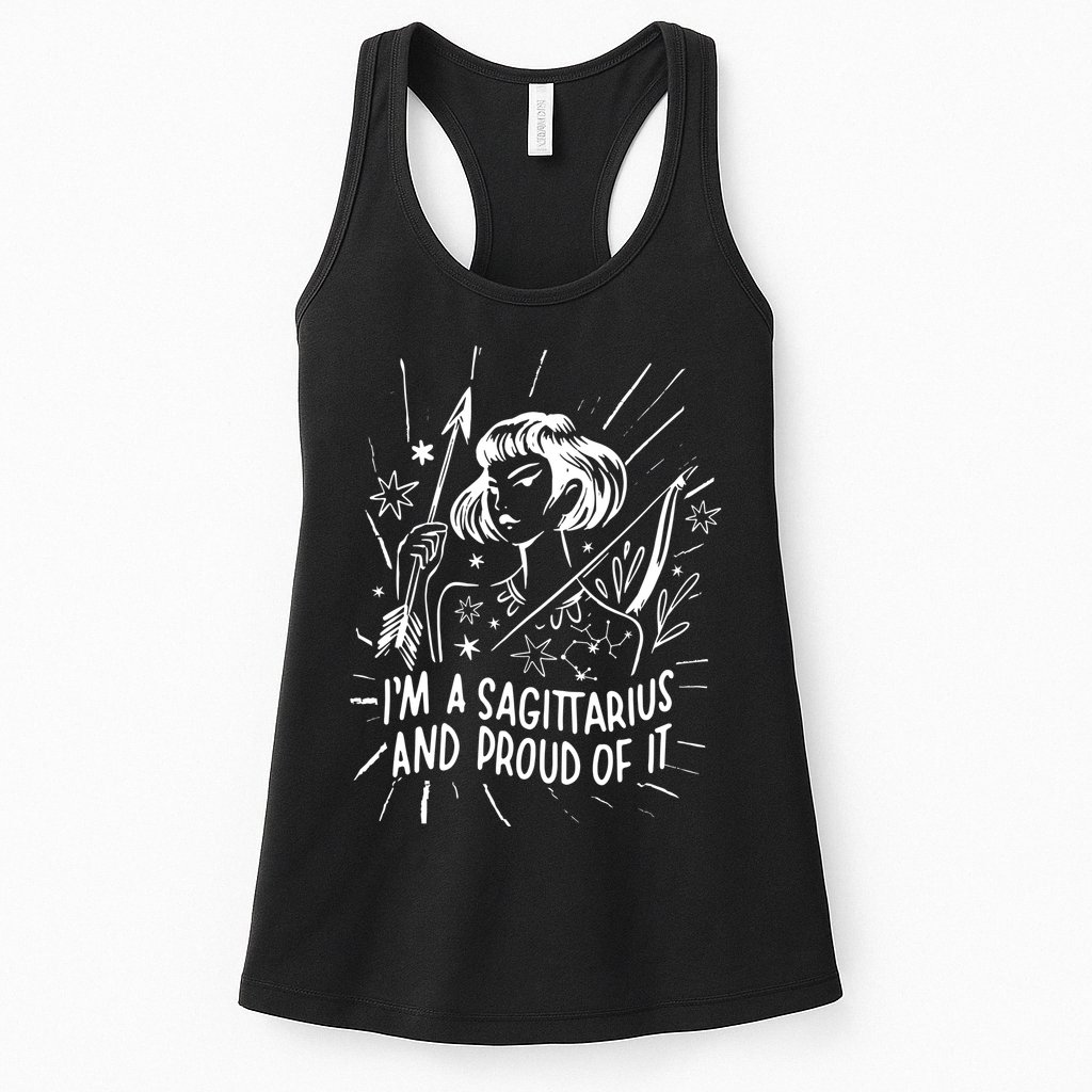 I'm A Sagittarius And Proud Of It Zodiac Birthday Womens Tank Top