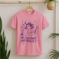 I'm A Sagittarius And Proud Of It Zodiac Birthday T-Shirt
