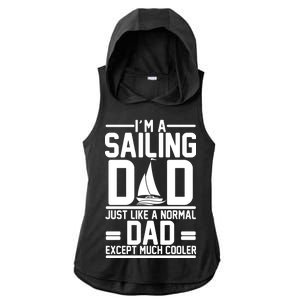 I'm A Sailing Dad Like A Normal Dad But Much Cooler Ladies PosiCharge Tri-Blend Wicking Draft Hoodie Tank