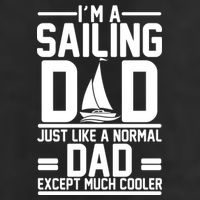 I'm A Sailing Dad Like A Normal Dad But Much Cooler Cool Comfort Performance Bucket Hat