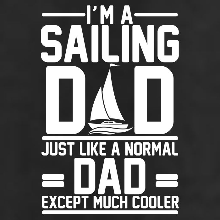 I'm A Sailing Dad Like A Normal Dad But Much Cooler Cool Comfort Performance Bucket Hat