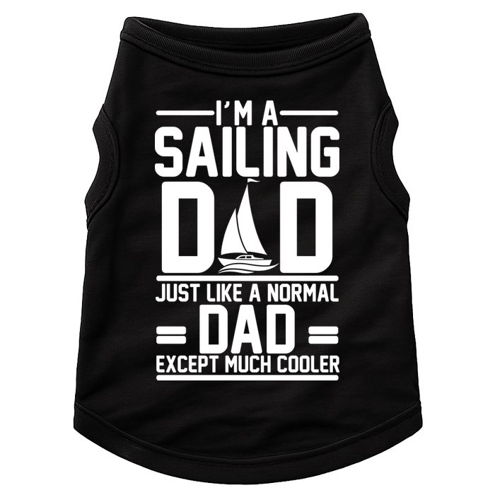I'm A Sailing Dad Like A Normal Dad But Much Cooler Doggie Tank