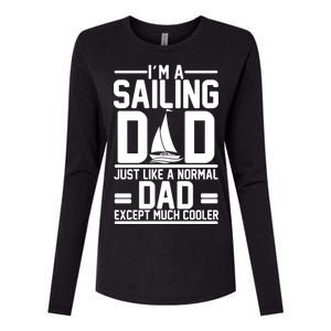 I'm A Sailing Dad Like A Normal Dad But Much Cooler Womens Cotton Relaxed Long Sleeve T-Shirt