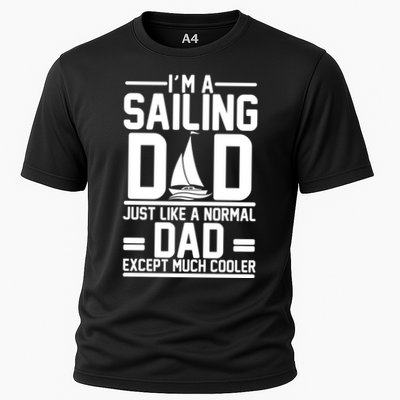 I'm A Sailing Dad Like A Normal Dad But Much Cooler Performance Shirt