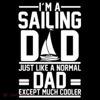 I'm A Sailing Dad Like A Normal Dad But Much Cooler Tall T-Shirt