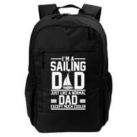 I'm A Sailing Dad Like A Normal Dad But Much Cooler Backpack