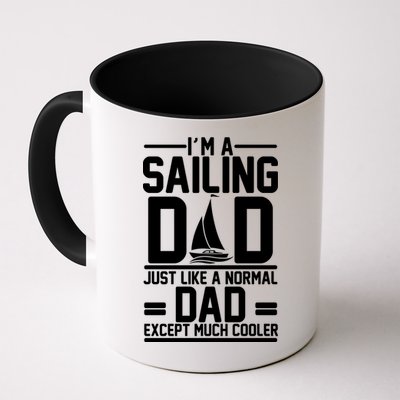 I'm A Sailing Dad Like A Normal Dad But Much Cooler Mug