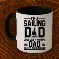 I'm A Sailing Dad Like A Normal Dad But Much Cooler Mug