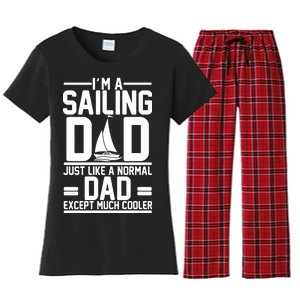 I'm A Sailing Dad Like A Normal Dad But Much Cooler Women's Flannel Pajama Set