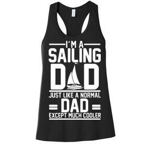 I'm A Sailing Dad Like A Normal Dad But Much Cooler Women's Racerback Tank