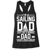 I'm A Sailing Dad Like A Normal Dad But Much Cooler Women's Racerback Tank