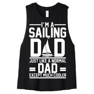 I'm A Sailing Dad Like A Normal Dad But Much Cooler Women's Racerback Cropped Tank