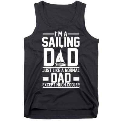 I'm A Sailing Dad Like A Normal Dad But Much Cooler Tank Top