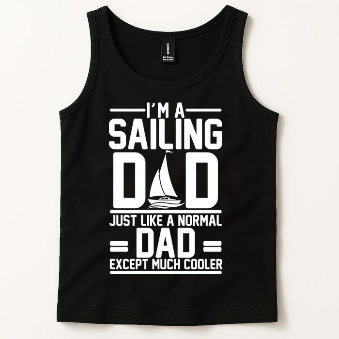 I'm A Sailing Dad Like A Normal Dad But Much Cooler Tank Top