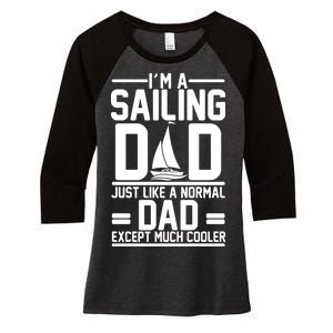 I'm A Sailing Dad Like A Normal Dad But Much Cooler Women's Tri-Blend 3/4-Sleeve Raglan Shirt