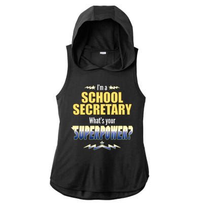 I'm A School Secretary What's Your Superpower? Ladies PosiCharge Tri-Blend Wicking Draft Hoodie Tank